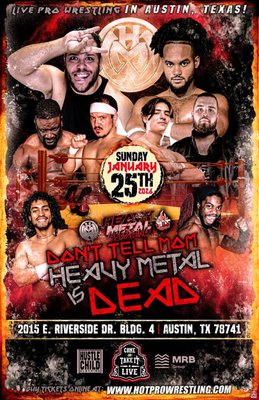 HOT PRO WRESTLING: Don’t Tell Mom Heavy Metal Is Dead