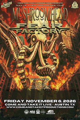 MUSHROOMHEAD and FEAR FACTORY: Soul of a New Machine Tour